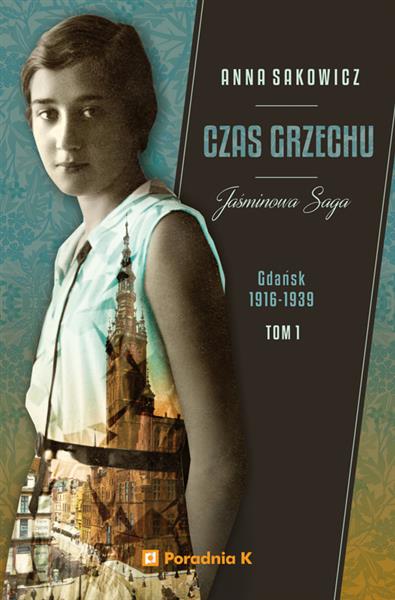 JAŚMINOWA SAGA. TOM 1. CZAS GRZECHU