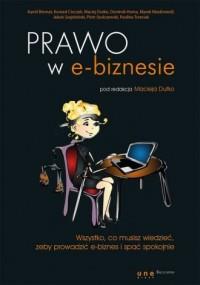 Prawo w e-biznesie. Wszystko, co musisz wiedzieć..