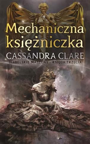 Mechaniczna księżniczka. Cykl Diabelskie maszyny.