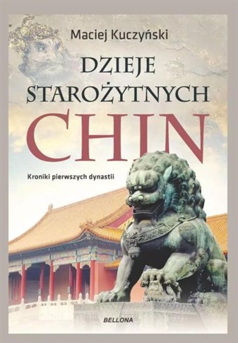 DZIEJE STAROŻYTNYCH CHIN