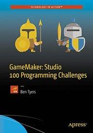 GAMEMAKER: STUDIO 100 PROGRAMMING CHALLENGES