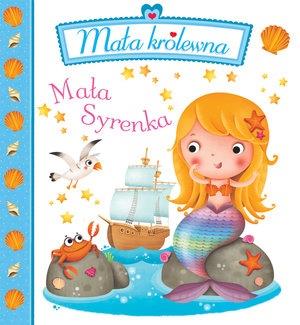 MAŁA SYRENKA. MAŁA KRÓLEWNA
