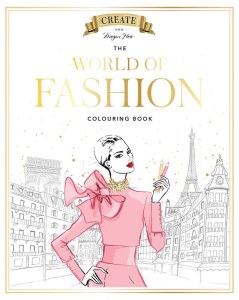 Megan Hess. The World of Fashion Colouring Book