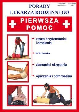 PIERWSZA POMOC. SERIA: PORADY LEKARZA RODZINNEGO