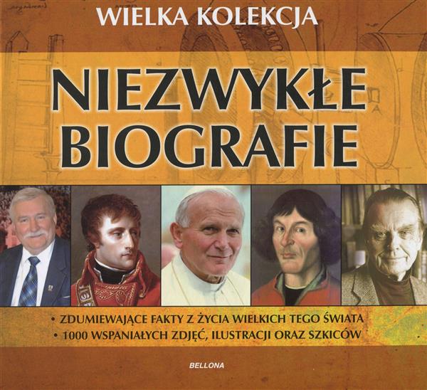 WIELKA KOLEKCJA. NIEZWYKŁE BIOGRAFIE