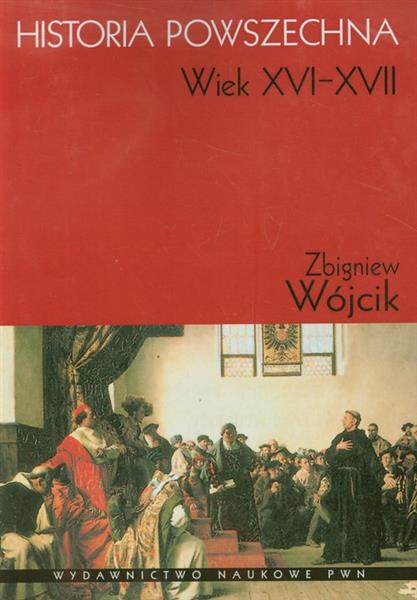 HISTORIA POWSZECHNA. XVI-XVII W.
