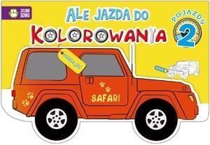ALE JAZDA DO KOLOROWANIA. POJAZDY 2