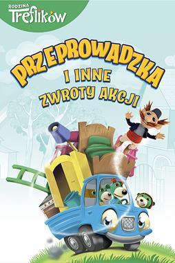 RODZINA TREFLIKÓW. PRZEPROWADZKA I INNE ZWROTY AKC