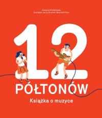 12 PÓŁTONÓW KSIĄŻKA O MUZYCE
