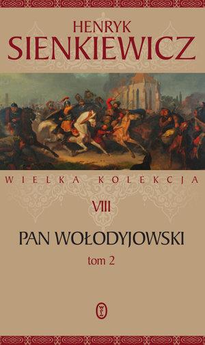 WIELKA KOLEKCJA. TOM 8. PAN WOŁODYJOWSKI. TOM 2