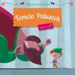 MOJE PIERWSZE BAŚNIE - TOMCIO PALUSZEK