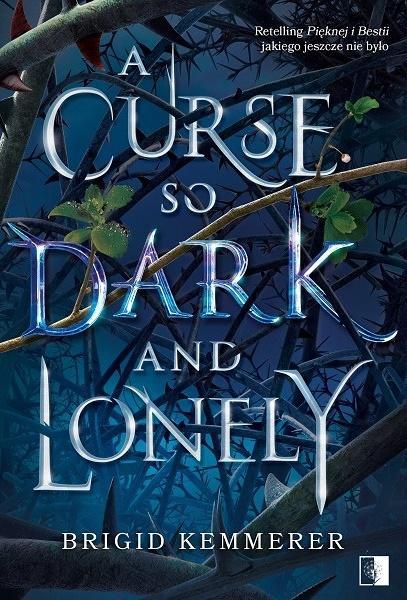 A CURSE SO DARK AND LONELY