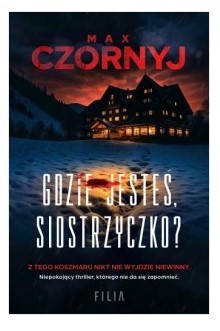 GDZIE JESTEŚ, SIOSTRZYCZKO?
