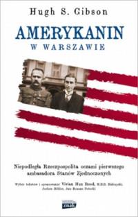 AMERYKANIN W WARSZAWIE NIEPODLEGŁA RP