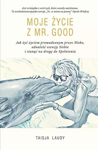 Moje życie z Mr. Good