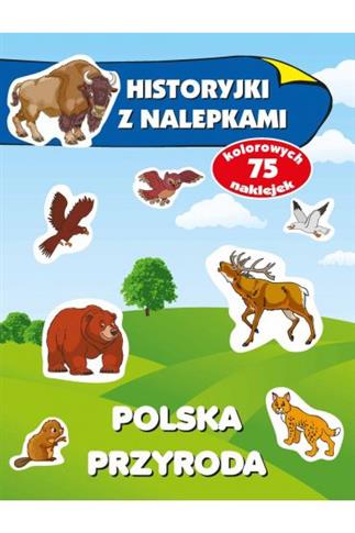 Polska przyroda. Historyjki z nalepkami
