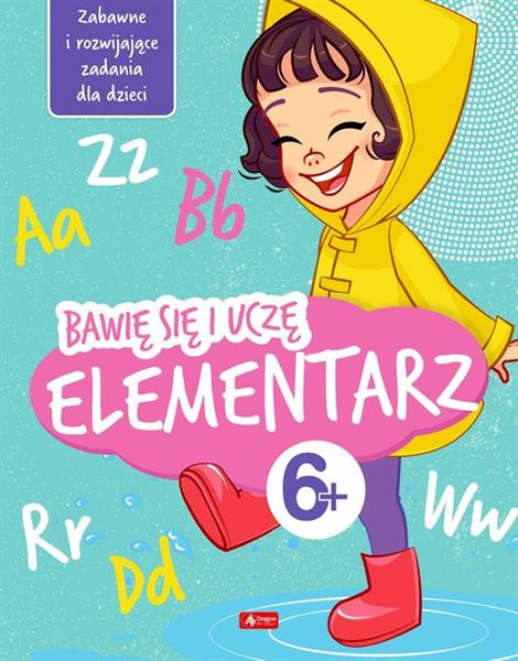 BAWIĘ SIĘ I UCZĘ. ELEMENTARZ
