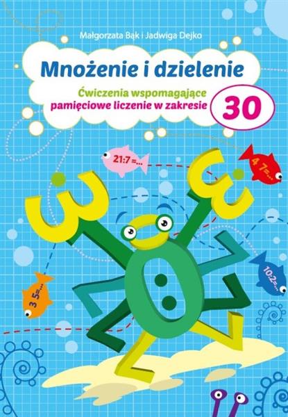MNOŻENIE I DZIELENIE DO 30