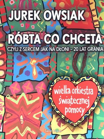 RÓBTA CO CHCETA CZYLI Z SERCEM JAK NA DŁONI
