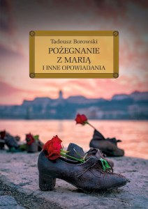 Pożegnanie z Marią i inne opowiadania. Lektura z opracowaniem