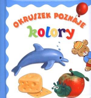 OKRUSZEK POZNAJE KOLORY