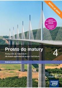 Nowa matematyka prosto do matury podręcznik klasa 4 liceum i technikum zakres podstawowy