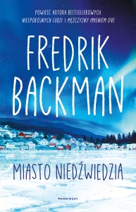 Miasto Niedźwiedzia. Tom 1