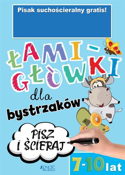 ŁAMIGŁÓWKI DLA BYSTRZAKÓW 7?10 LAT. KSIĄŻKA Z PISA