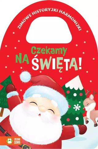 ZIMOWE HISTORYJKI HARMONIJKI. CZEKAMY NA ŚWIĘTA!