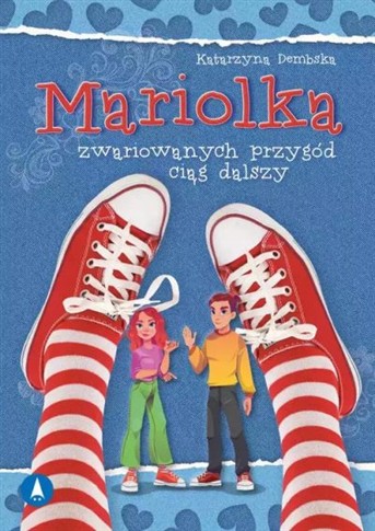 MARIOLKA ZWARIOWANYCH PRZYGÓD CIĄG DALSZY