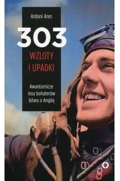 303 wzloty I upadki awanturnicze losy bohaterów