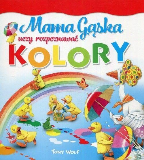 MAMA GĄSKA UCZY ROZPOZNAWAĆ KOLORY