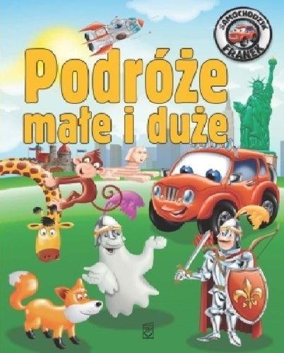 SAMOCHODZIK FRANEK. PODRÓŻE MAŁE I DUŻE