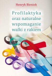 Profilaktyka oraz naturalne wspomaganie walki z rakiem