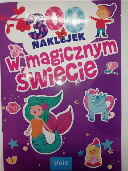 300 NAKLEJEK. W WYMARZONYM ŚWIECIE