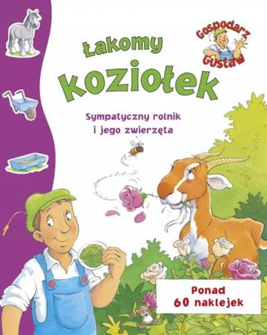 GOSPODARZ GUSTAW. ŁAKOMY KOZIOŁEK
