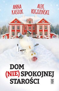 Dom (nie)spokojnej starości wyd. 2026
