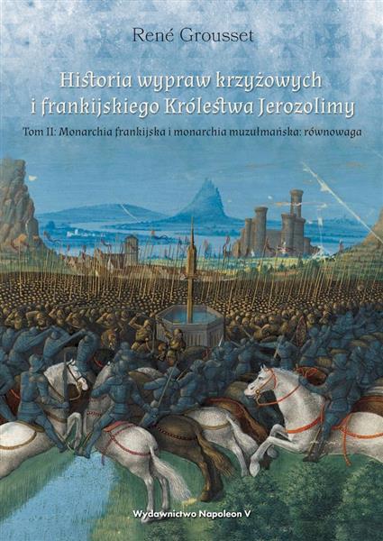 HISTORIA WYPRAW KRZYŻOWYCH I FRANKIJSKIEGO