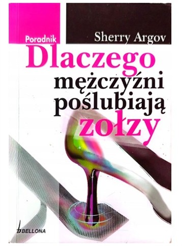 DLACZEGO MĘŻCZYŹNI POŚLUBIAJĄ ZOŁZY