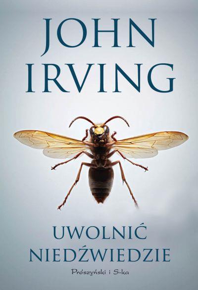 UWOLNIĆ NIEDŹWIEDZIE JOHN IRVING