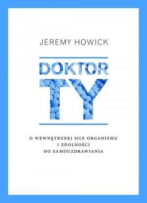 DOKTOR TY O WEWNĘTRZNEJ SILE ORGANIZMU