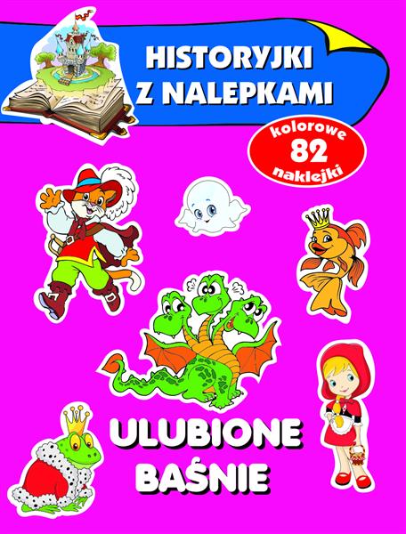 HISTORYJKI Z NALEPKAMI. ULUBIONE BAŚNIE