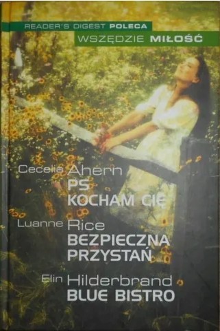 PS KOCHAM CIĘ / BEZPIECZNA PRZYSTAŃ / BLUE BISTRO