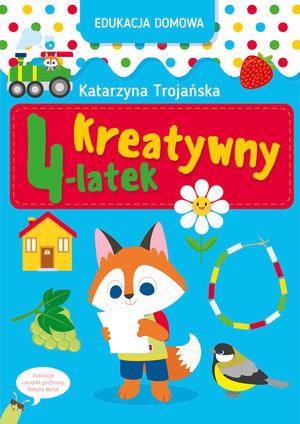 EDUKACJA DOMOWA. KREATYWNY 4-LATEK