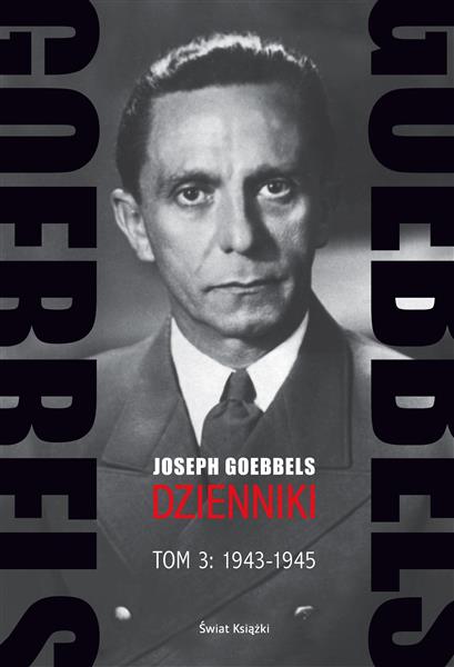 GOEBBELS. DZIENNIKI. TOM 3. 1943?1945