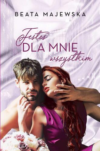 JESTEŚ DLA MNIE WSZYSTKIM