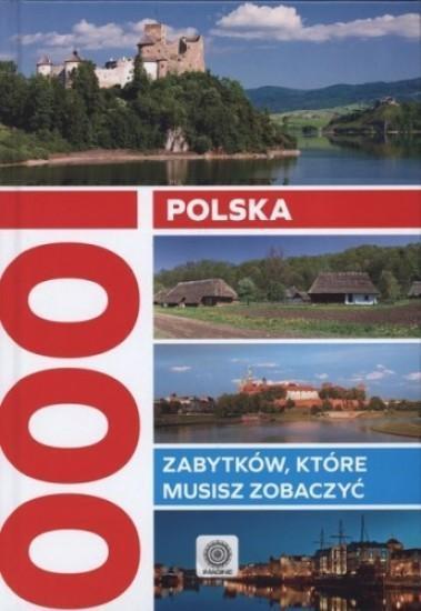 POLSKA 1000 ZABYTKÓW KTÓRE MUSISZ ZOBACZYĆ