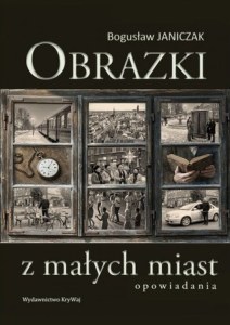 Obrazki z małych miast