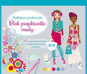NAKLEJKOWE PRZEBIERANKI. BLOK PROJEKTANTKI MODY