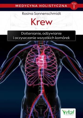 Medycyna holistyczna. Tom I. Krew. Dotlenianie, od